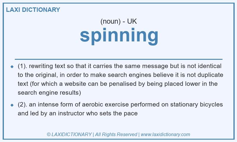 Definition spinning in British English