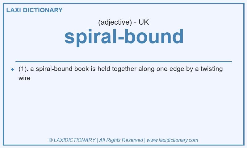 Definition spiral-bound in British English