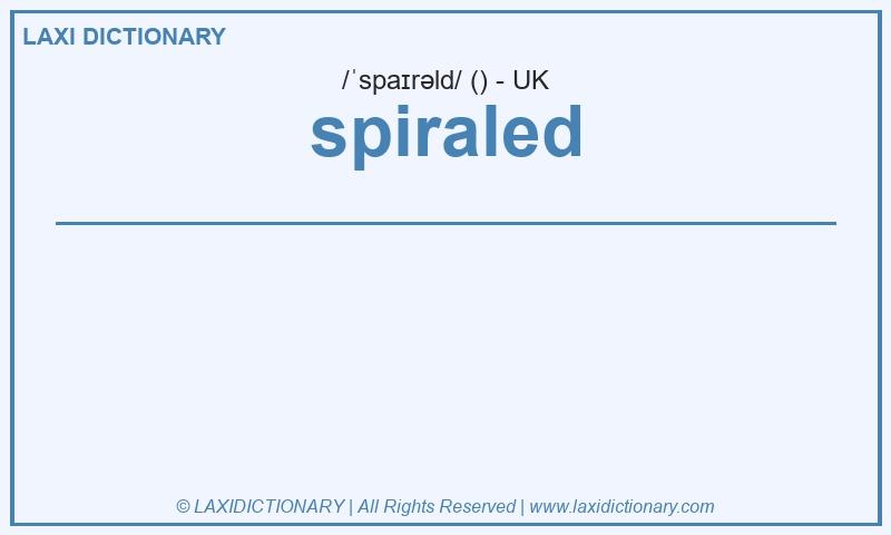 Definition spiraled in British English