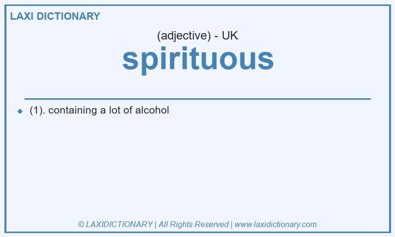 Definition spirituous in British English