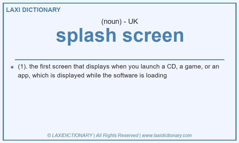 Definition splash screen in British English