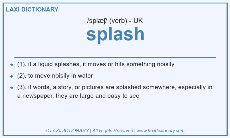 Definition splash in British English
