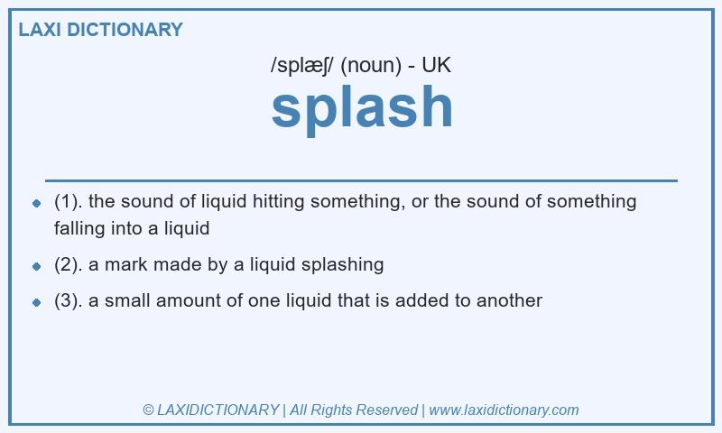 Definition splash in British English