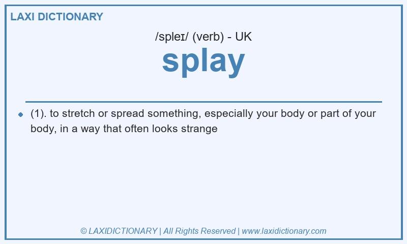 Definition splay in British English