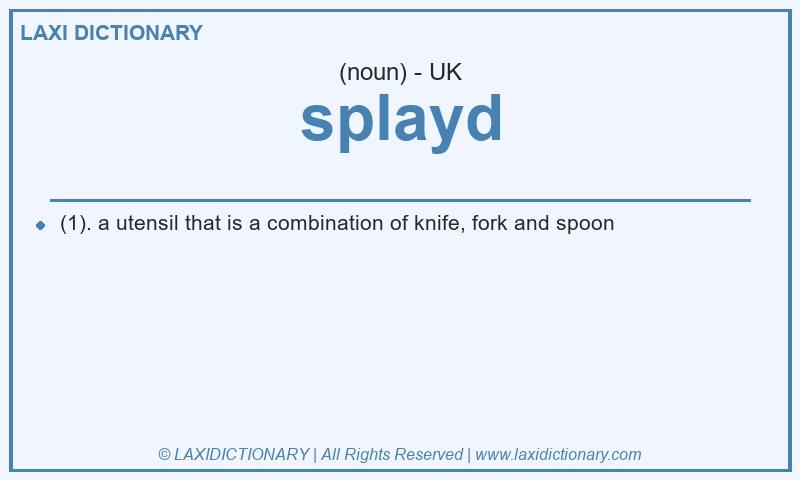 Definition splayd in British English