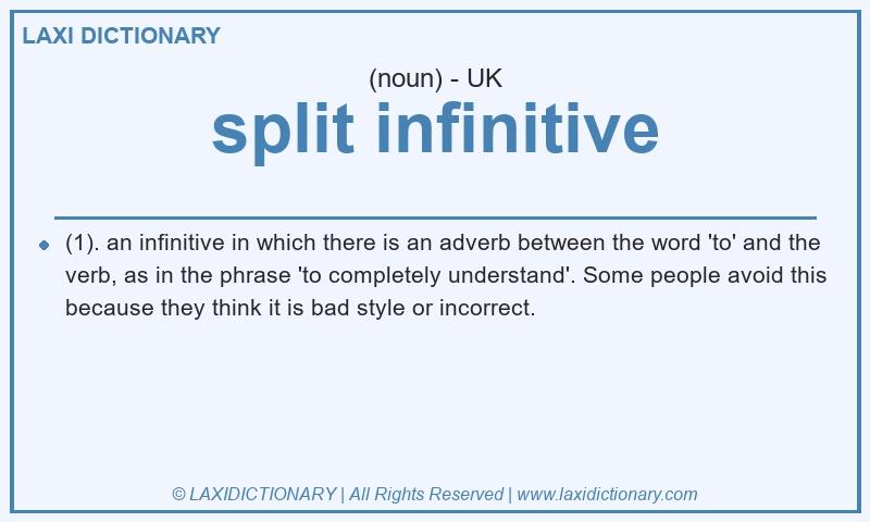 Definition split infinitive in British English