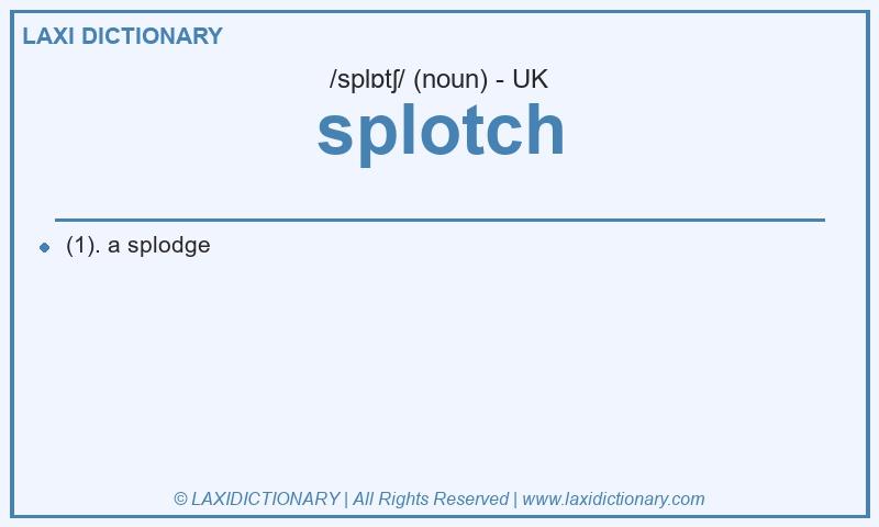 Definition splotch in British English