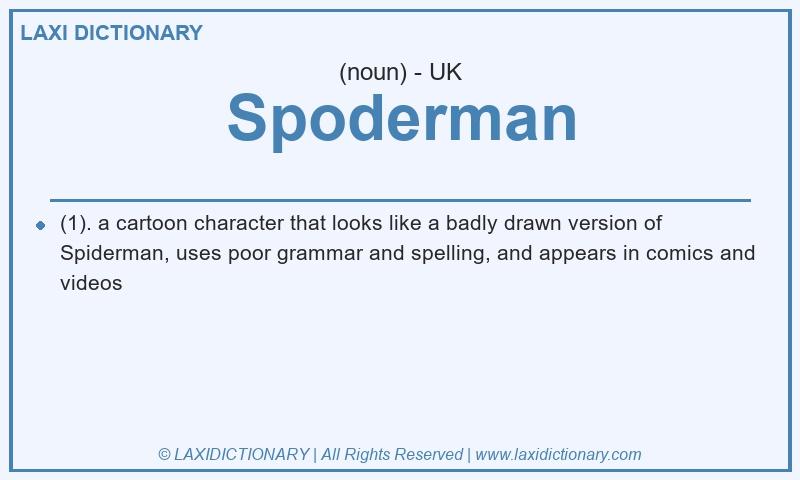 Definition Spoderman in British English