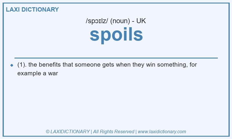 Definition spoils in British English