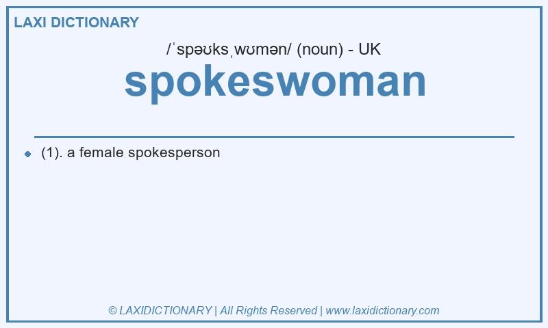 Definition spokeswoman in British English