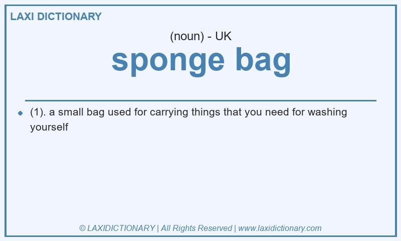 Definition sponge bag in British English