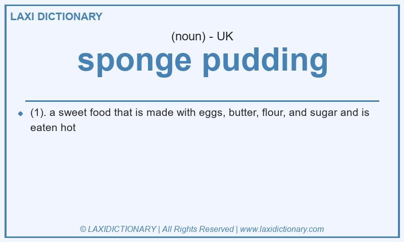 Definition sponge pudding in British English