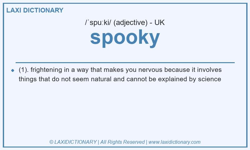 Definition spooky in British English