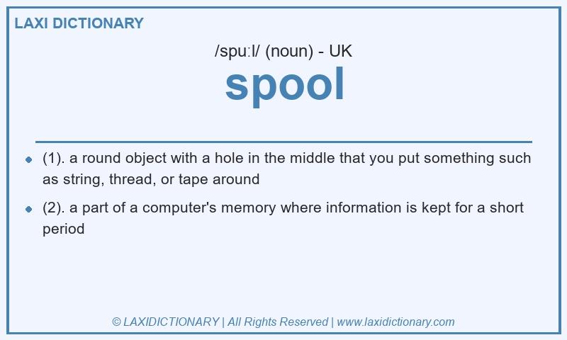 Definition spool in British English
