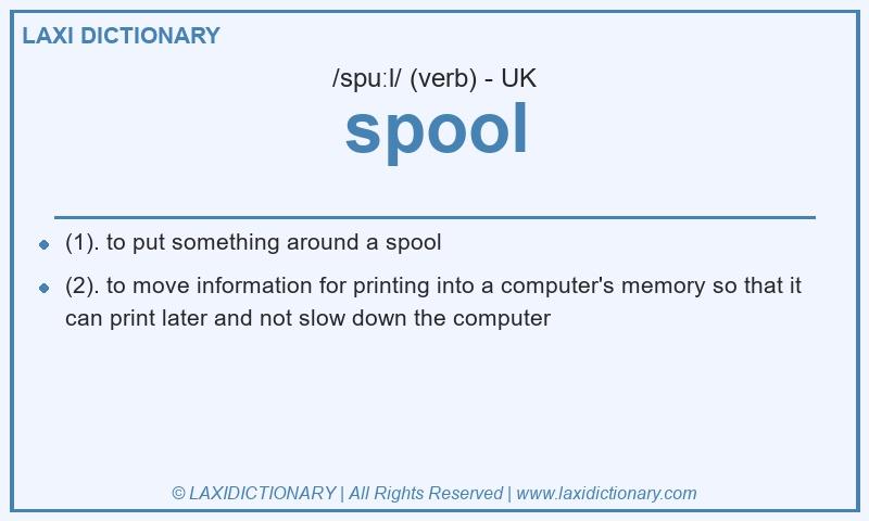 Definition spool in British English