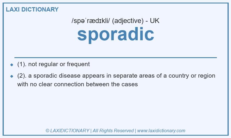 Definition sporadic in British English
