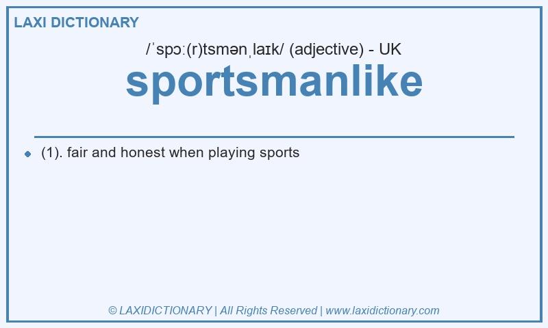 Definition sportsmanlike in British English