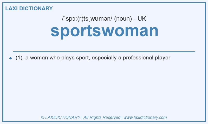 Definition sportswoman in British English