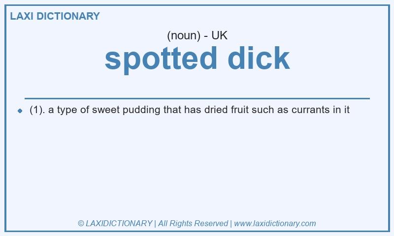 Definition spotted dick in British English