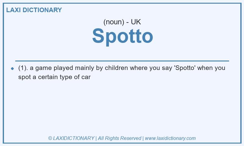 Definition Spotto in British English