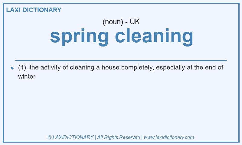 Definition spring cleaning in British English