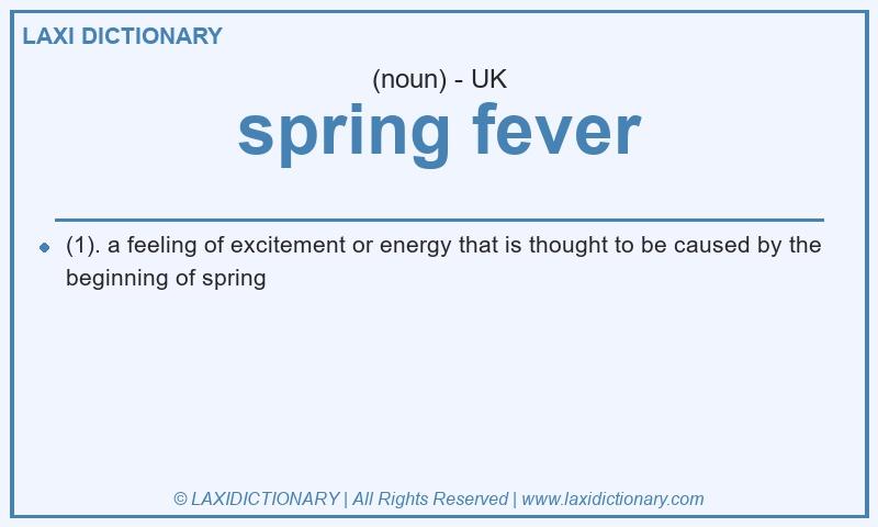 Definition spring fever in British English
