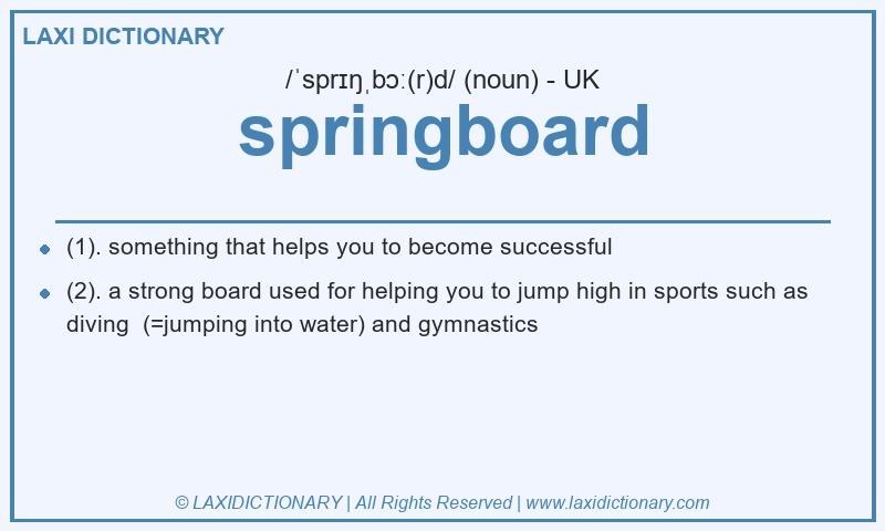 Definition springboard in British English