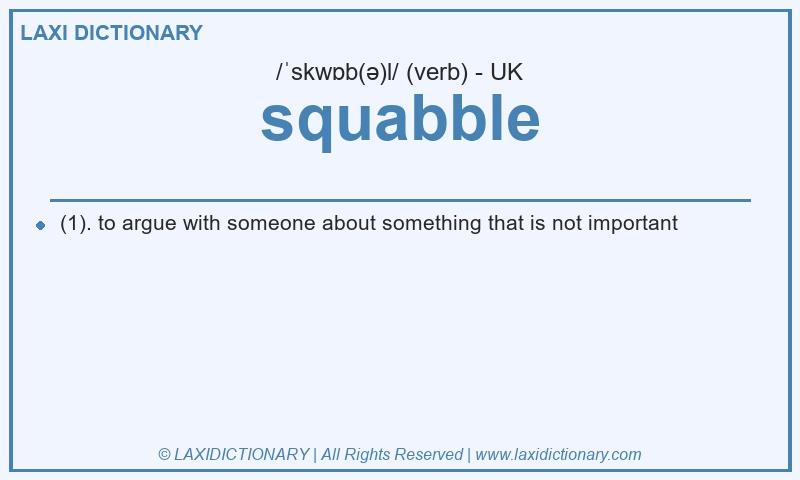 Definition squabble in British English