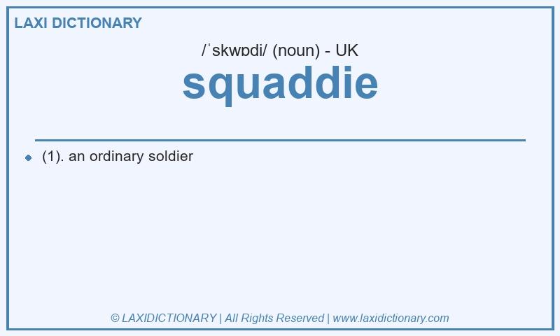 Definition squaddie in British English