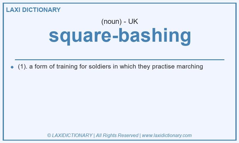 Definition square-bashing in British English