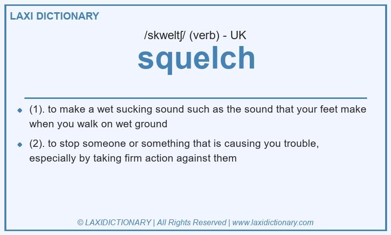 Definition squelch in British English