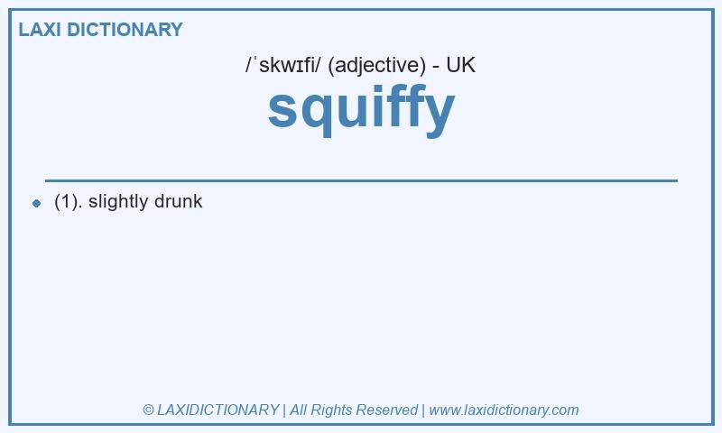 Definition squiffy in British English