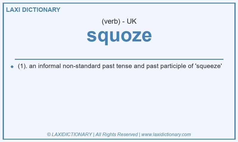 Definition squoze in British English