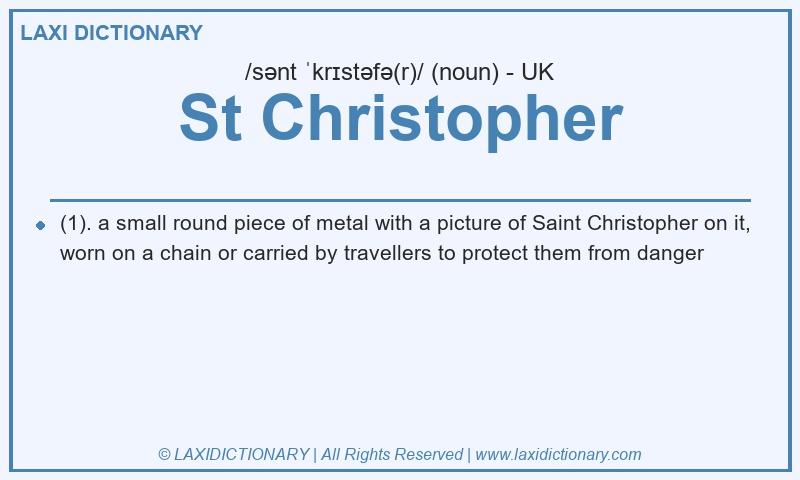 Definition St Christopher in British English