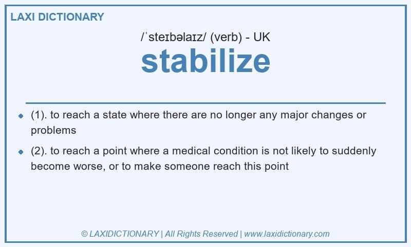 Definition stabilize in British English