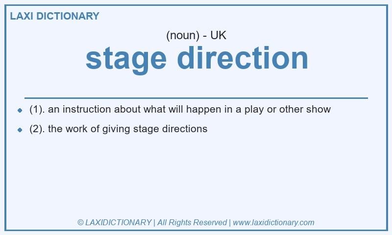 Definition stage direction in British English