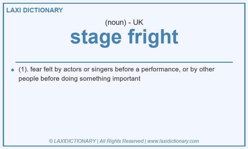 Definition stage fright in British English
