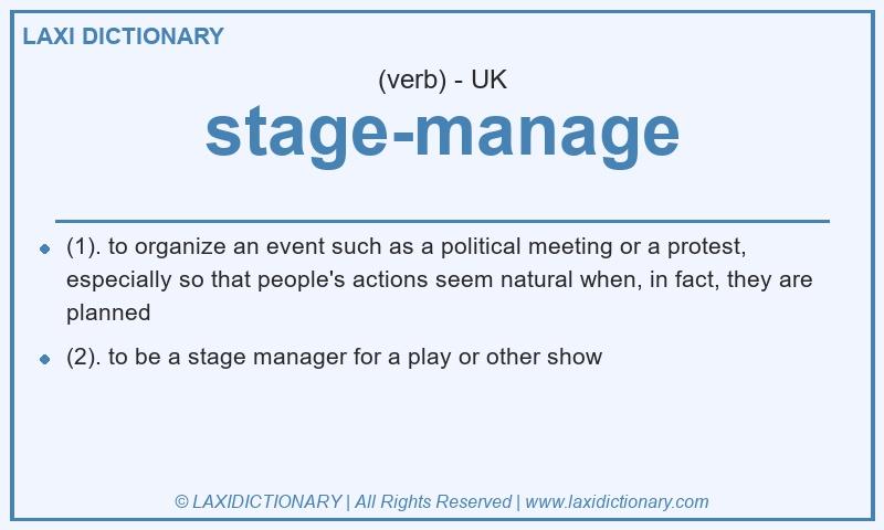 Definition stage-manage in British English