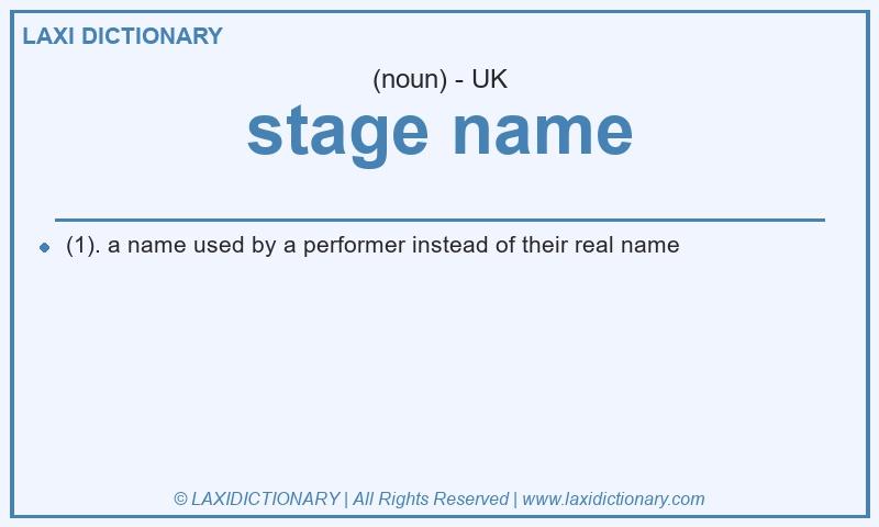 Definition stage name in British English
