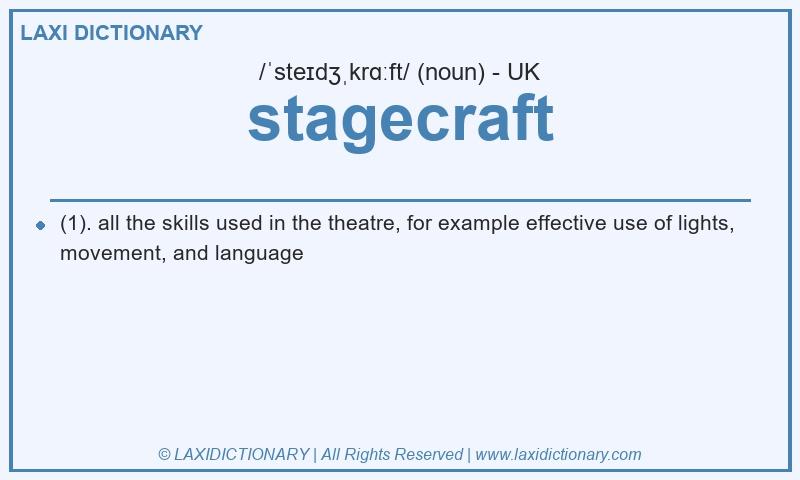 Definition stagecraft in British English