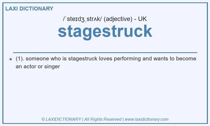 Definition stagestruck in British English