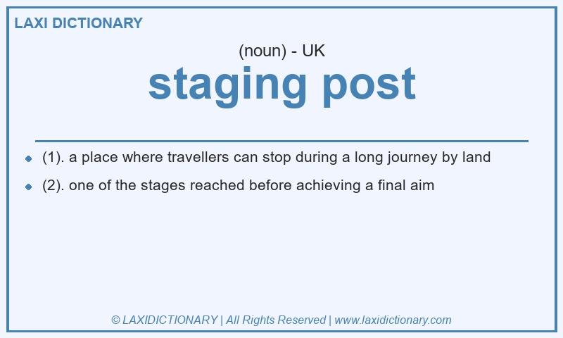 Definition staging post in British English
