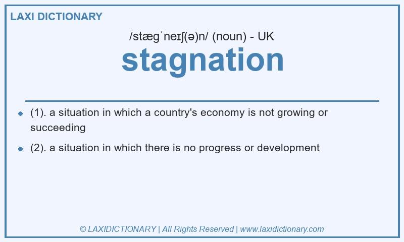 Definition stagnation in British English