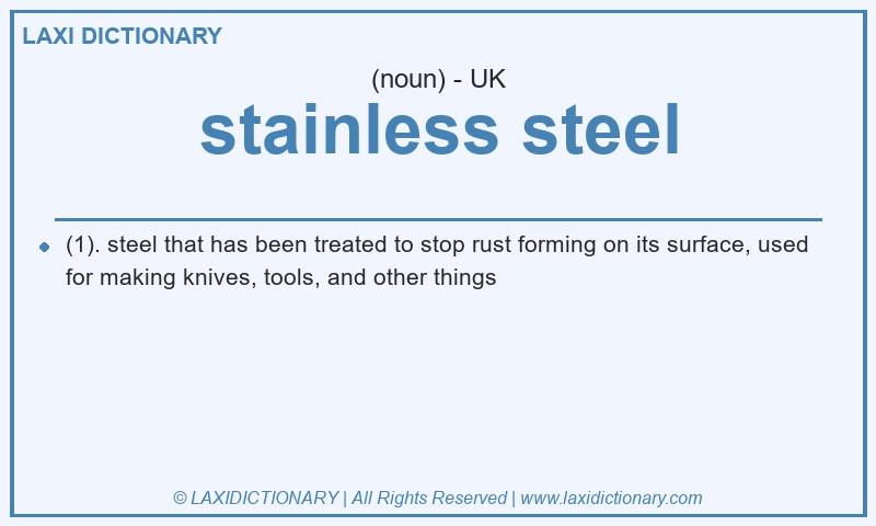 Definition stainless steel in British English