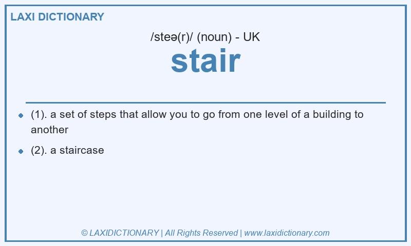 Definition stair in British English
