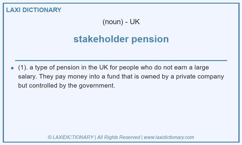 Definition stakeholder pension in British English