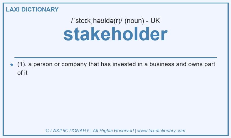 Definition stakeholder in British English