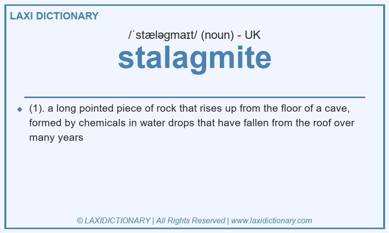 Definition stalagmite in British English