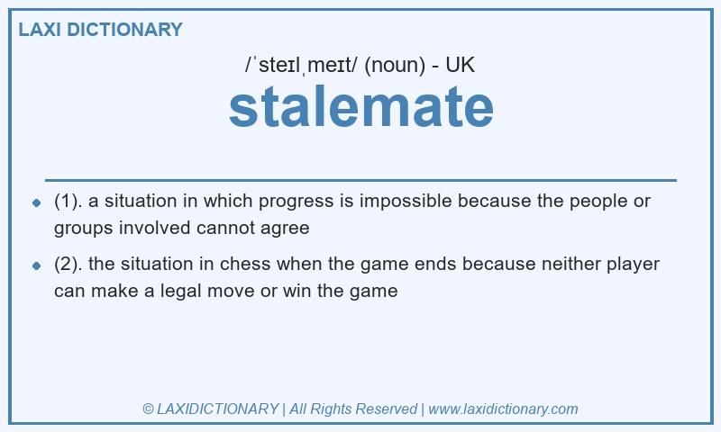 Definition stalemate in British English