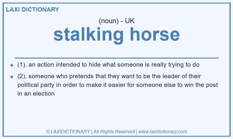 Definition stalking horse in British English
